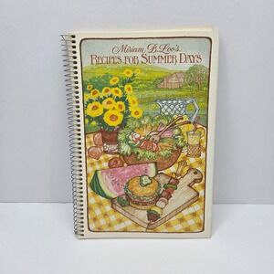 Vintage Miriam B. Loo Recipes for Summer Days Cookbook 1980 Current Inc Spiral